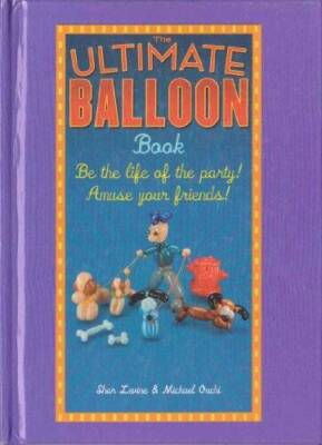 #ad #ad The Ultimate Balloon Book Hardcover By Shar Levine Michael Ouchi VERY GOOD $4.18
