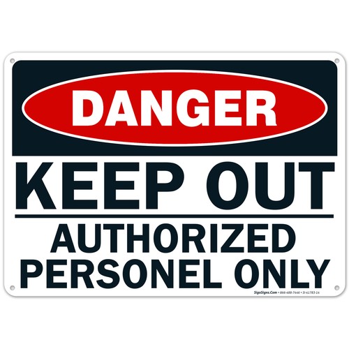 Danger Keep Out Authorized Personnel Only Sign, - Picture 9 of 86