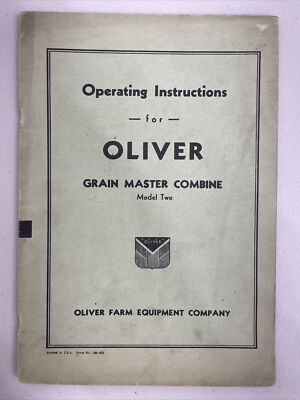 Oliver Model Two 2 Grain Master Combine Operating Instructions Manual