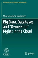 Marcelo Corrales Compagnucci | Big Data, Databases And Ownership Rights In...
