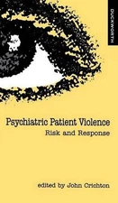 Psychiatric Patient Violence by John H.M. Crichton (English) Hardcover Book