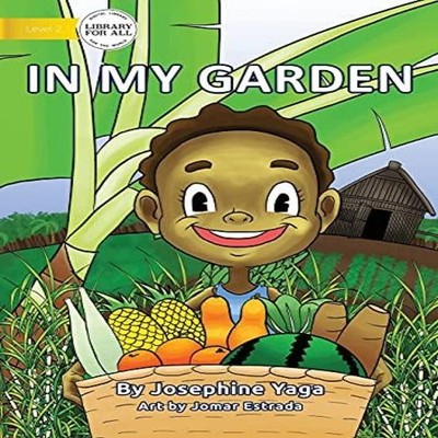 In My Garden Josephine Yaga Paperback Library for All