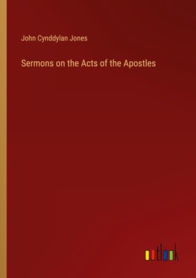 Sermons on the Acts of the Apostles | John Cynddylan Jones | Taschenbuch | 2024