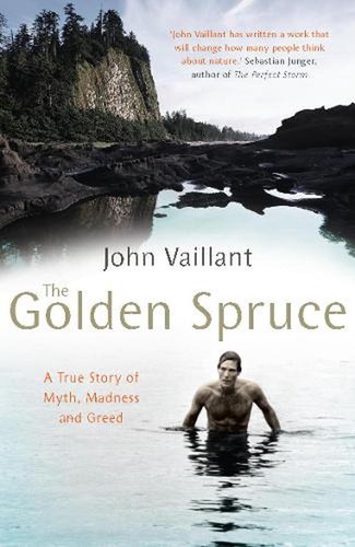 Die goldene Fichte: Der preisgekrönte internationale Bestseller von John Vaillant P