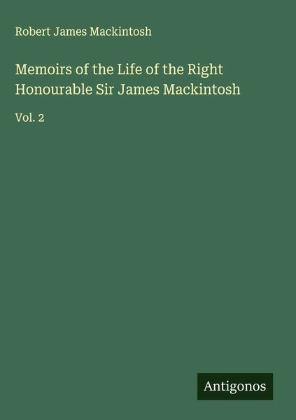 Robert James Mackintosh | Memoirs Of The Life Of The Right Honourable Sir...-image