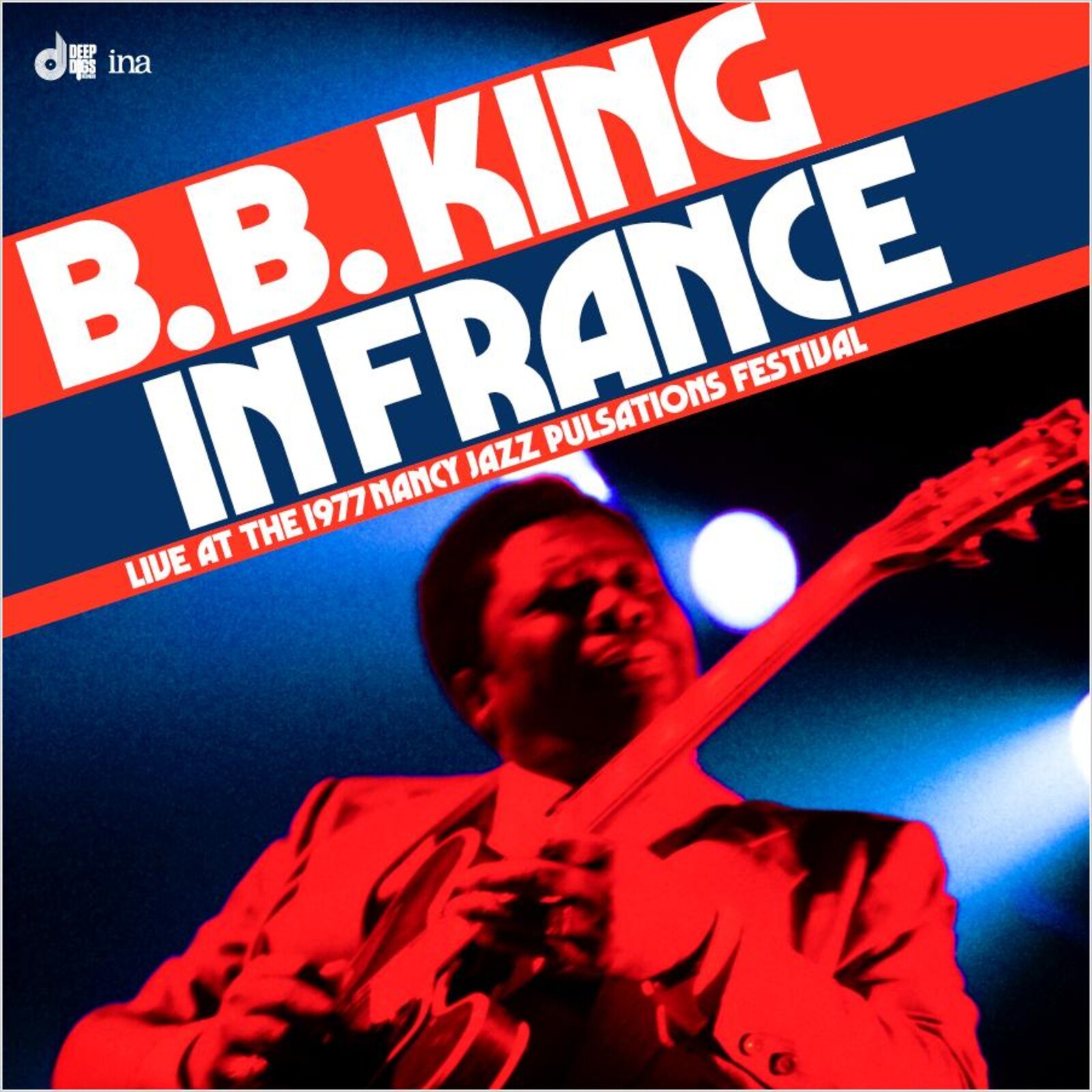 B.b. King In France: Live At the Nancy Jazz Pulsations Festival (1977) Double LP