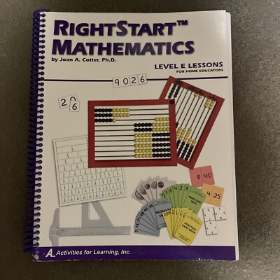 RightStart Mathematics : Level E for Home Educators by Joan A. Cotter 2001