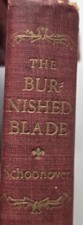 The Burnished Blade by Lawrence Schoonover 1948 Vintage Hardcover