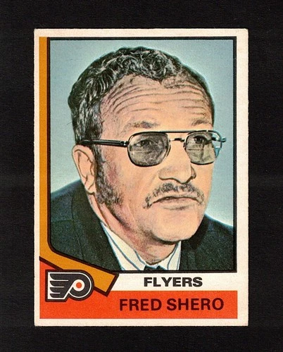 1974-75 FRED SHERO #21 ROOKIE VG-EX OPC Flyers HALL OF FAME Coach Hockey Card RC