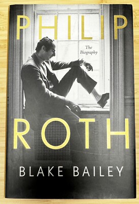 Philip Roth: The Biography by Blake Bailey (2021, HC) 1st Printing