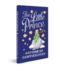 Antoine De Saint Exupery The Little Prince (Hardback)