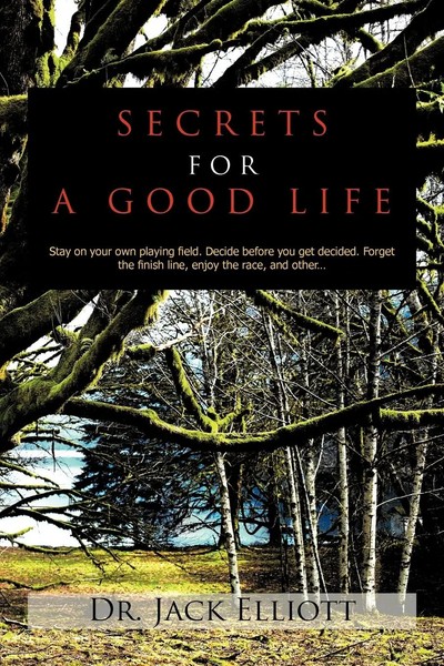 Jack Elliott | Secrets For A Good Life | Taschenbuch | Englisch (2011)-image