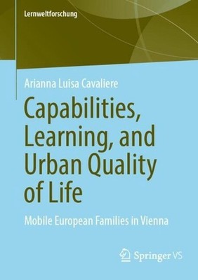 Capabilities, Learning, and Urban Quality of Life: Mobile European Families in V
