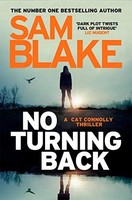Sam Blake - No Turning Back The New Thriller From The 1 Bestselling - G245Z