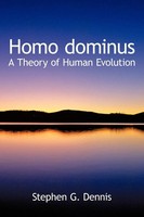 Stephen G. Dennis | Homo Dominus | Taschenbuch | Englisch (2009) | Iuniverse