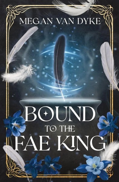 Megan Van Dyke | Bound To The Fae King | Taschenbuch | Englisch (2023)-image
