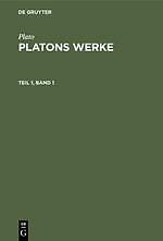 Plato: Platons Werke. Teil 1, Band 1 | Buch | 9783111068077