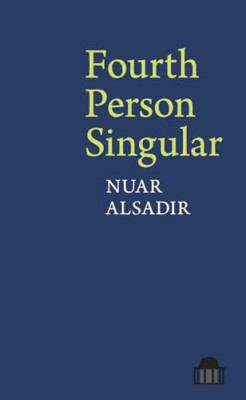 Fourth Person Singular (Pavilion Poetry) - Paperback NEW Alsadir, Nuar 01/09/201