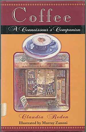 Coffee : A Connoisseur's Companion - Hardcover, by Roden Claudia - Good