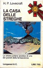 H.P. Lovecraft - LA CASA DELLE STREGHE - LONGANESI & C. - I Libri Pocket 457