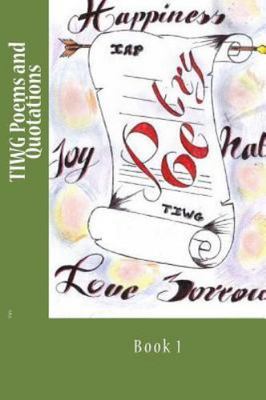 Tiwg Poems and Quotations, Paperback by Tiwg Writersguild (EDT), Brand New, F...