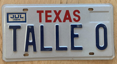 TEXAS VANITY AUTO LICENSE PLATE '' TALLE O '' TALLY HO