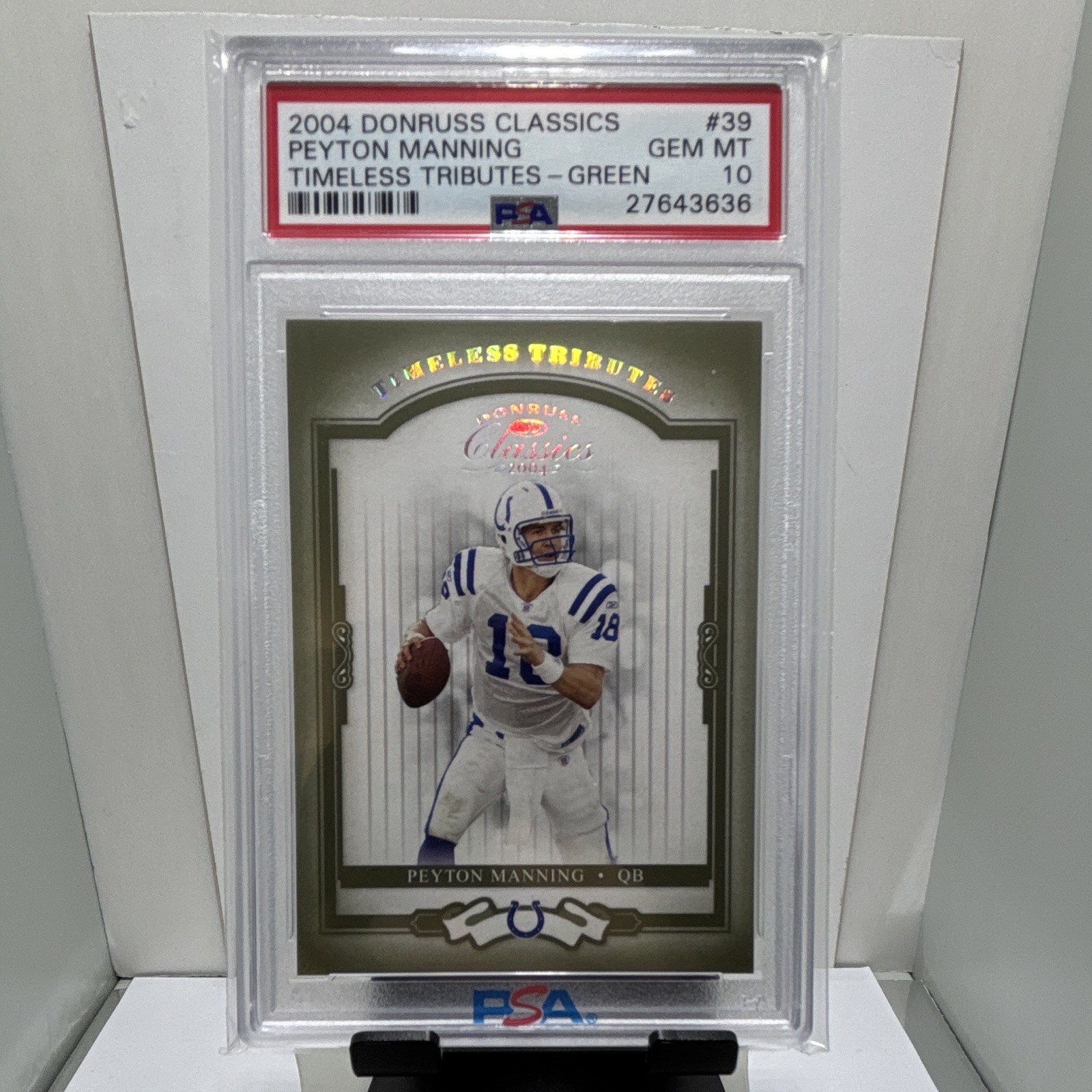 2004 Donruss Classics Peyton Manning Timeless Tributes Green #39 /50 PSA 10