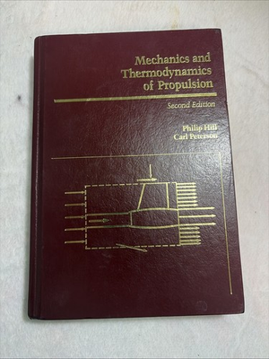 #ad #ad Mechanics and Thermodynamics of Propulsion by Carl Peterson and Philip Hill HC $109.99