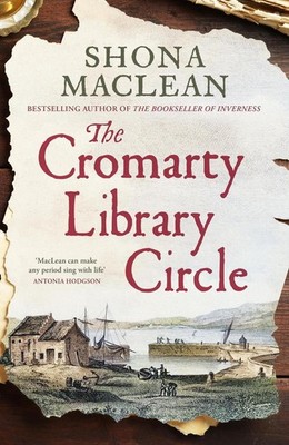 The Cromarty Library Circle: From the author of The Bookseller of Inverness come