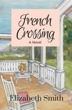French Crossing by Elizabeth Smith [Paperback]
