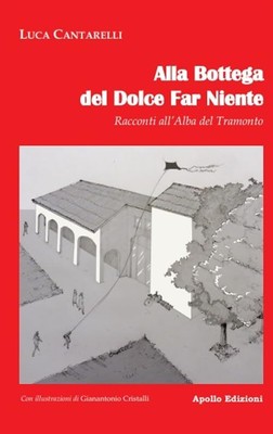 Gianantonio Cri Alla bottega del dolce far niente. Racco (Paperback) (UK IMPORT)