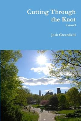 Cutting Through the Knot (Second Edition) by Greenfield, Josh