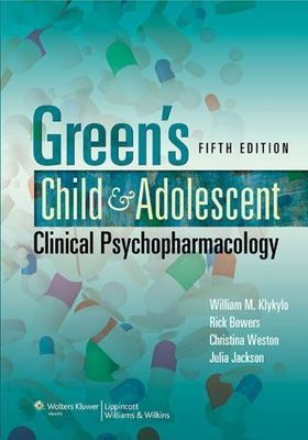 #ad Green#x27;s Child and Adolescent Clinical Psychopharmacology $23.44