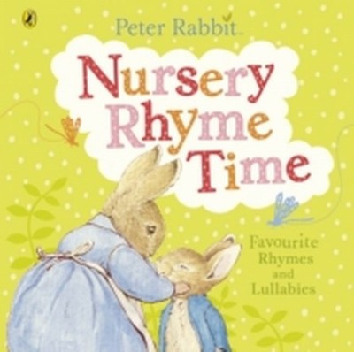 Peter Rabbit: Nursery Rhyme Time Beatrix Potter