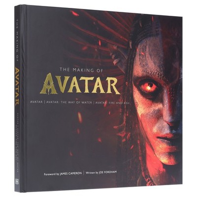 The Making of Avatar: Avatar by Joe Fordham - Ages 13+ - Hardback