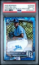 2025 BOWMAN CHROME PROSPECT AUTO BLUE X-FRACTOR GARY GILL HILL 5/150 PSA 10