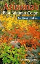 Arizona's Best Autumn Color 50 Grea..., Maxa, Christine