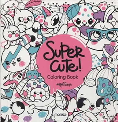 Super Cute! Coloring Book Tzima Paperback Monsa 9788416500352