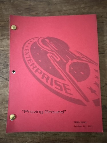 Original Cast Used Star Trek Enterprise Production Script “Proving Ground” 2003
