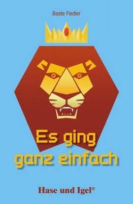 Es ging ganz einfach. Schulausgabe Beate Fiedler