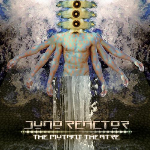 Juno Reactor The Mutant Theatre (CD) Album