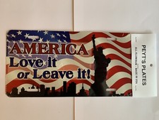Made in the USA! America Love It Or Leave It premium license plate.