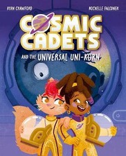 Cosmic Cadets and the Universal Uni-korn, Crawford