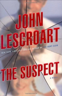 The Suspect by John Lescroart (2007) HCDJ VERY GOOD