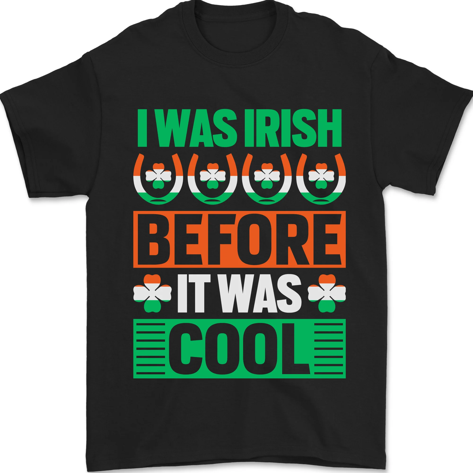 Irish Before It Was Cool Funny St Patricks Day Mens T-Shirt 100% Cotton