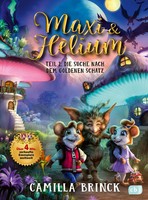 Maxi & Helium - Die Suche Nach Dem Go*Denen Schatz | Camilla Brinck | Buch | cbj