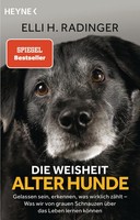 Die Weisheit Alter Hunde Elli H. Radinger