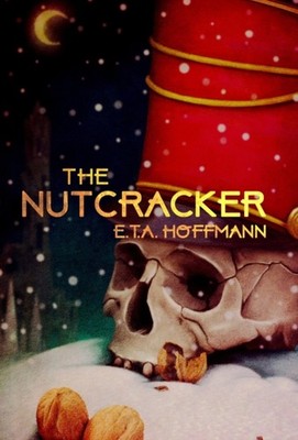 The Nutcracker by Eta Hoffmann HARDBACK 9781914475252