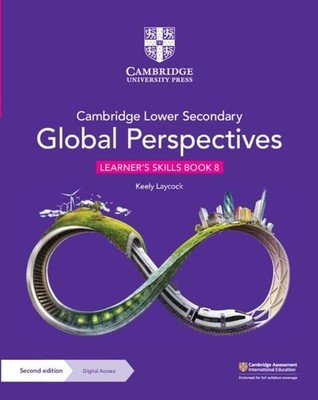 Cambridge Lower Secondary Global Perspectives Learner's Skills Book 8 with Digit