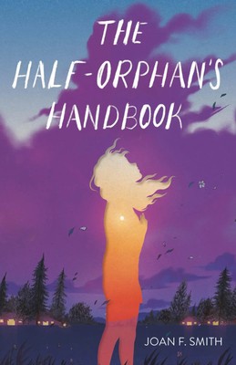 Joan F. Smith | The Half-Orphan's Handbook | Buch | Englisch (2021) | Gebunden